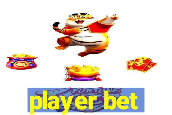 player bet